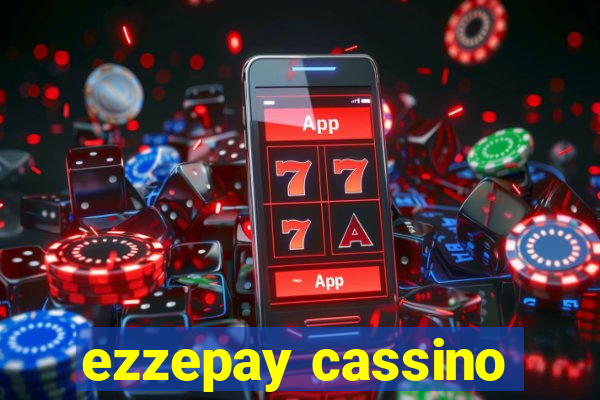 ezzepay cassino